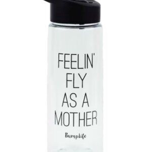 Feelin' Fly As a Mother Water Bottle